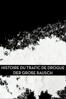 Der große Rausch