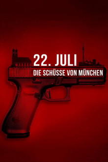 22. Juli – Die Schüsse von München