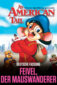 Feivel, der Mauswanderer und seine Freunde