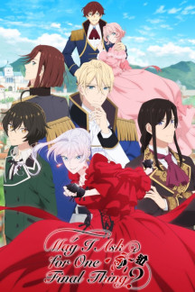 May I Ask for One Final Thing?