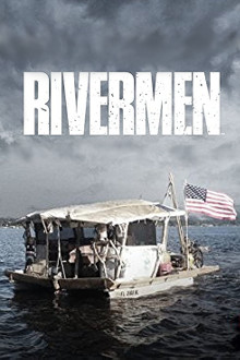 Rivermen – Freiheit am Fluss