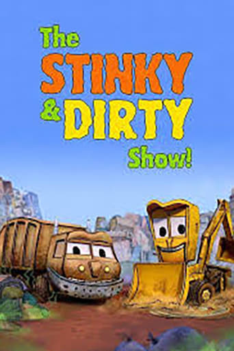 The Stinky &amp; Dirty Show
