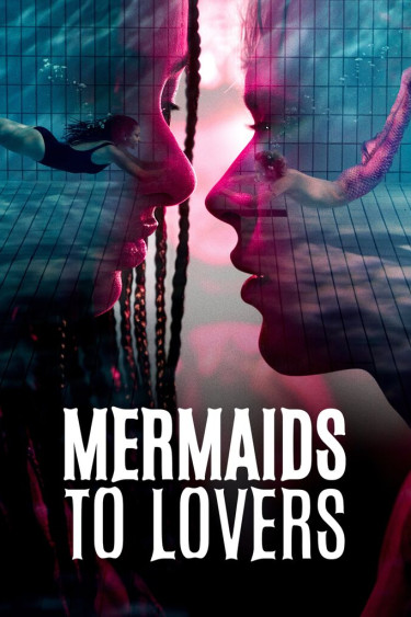 Mermaids to Lovers
