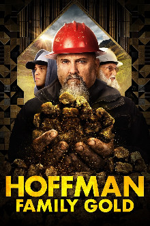 Goldrausch: Hoffman Family Gold