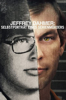 Jeffrey Dahmer: Selbstporträt eines Serienmörders