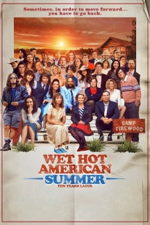 Wet Hot American Summer: Zehn Jahre später