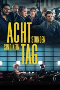 Cover Acht Stunden sind kein Tag, TV-Serie, Poster