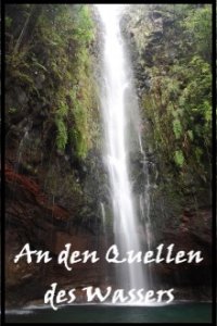 An den Quellen des Wassers Cover, An den Quellen des Wassers Poster