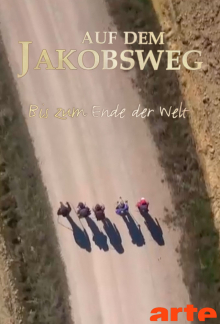 Auf dem Jakobsweg - Bis zum Ende der Welt, Cover, HD, Serien Stream, ganze Folge