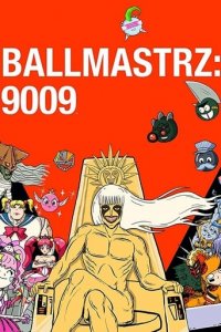 Cover Ballmastrz: 9009, Poster Ballmastrz: 9009