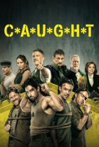 C*A*U*G*H*T (2023) Cover, Poster, Blu-ray,  Bild