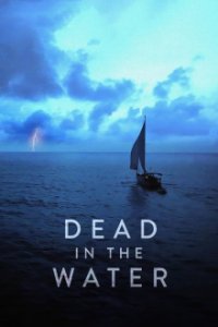 Cover Dead in the Water - Wer ermordete Peta Frampton und Chris Farmer?, Poster