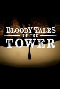 Poster, Die blutige Geschichte des Tower of London Serien Cover
