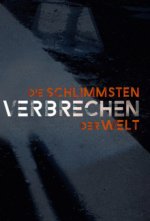 Cover Die schlimmsten Verbrechen der Welt, Poster, Stream