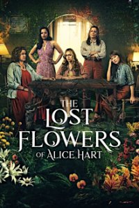 Cover Die verlorenen Blumen der Alice Hart, TV-Serie, Poster