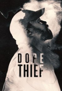 Dope Thief Cover, Poster, Dope Thief DVD