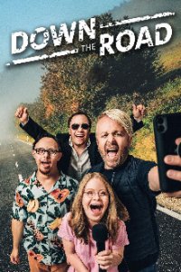 Down the Road – Eine ganz besondere Abenteuerreise Cover, Down the Road – Eine ganz besondere Abenteuerreise Poster