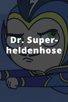 Dr. Superheldenhose Cover, Dr. Superheldenhose Poster