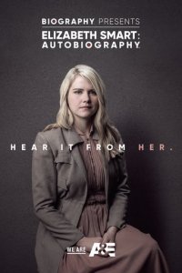 Cover Elizabeth Smart: Die Geschichte einer Entführung, Elizabeth Smart: Die Geschichte einer Entführung