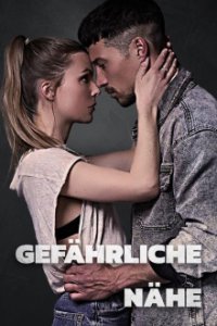 Cover Gefährliche Nähe, Gefährliche Nähe
