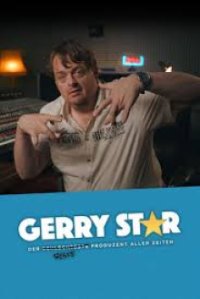 Gerry Star - Der s̶c̶h̶l̶e̶c̶h̶t̶e̶s̶t̶e̶ beste Produzent aller Zeiten Cover, Poster, Gerry Star - Der s̶c̶h̶l̶e̶c̶h̶t̶e̶s̶t̶e̶ beste Produzent aller Zeiten DVD