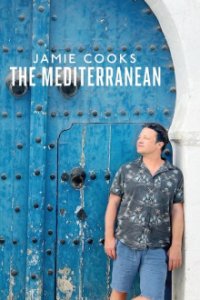 Jamie Cooks the Mediterranean Cover, Jamie Cooks the Mediterranean Poster