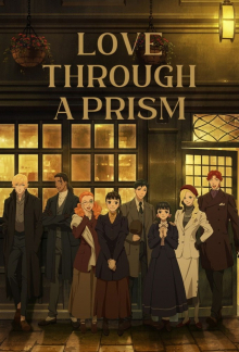 Love Through a Prism, Cover, HD, Serien Stream, ganze Folge