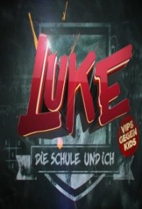 Cover Luke! Die Schule und ich, Luke! Die Schule und ich