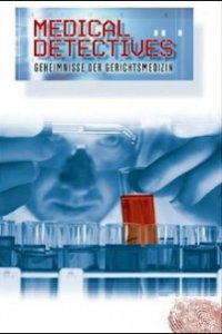 Medical Detectives - Geheimnisse der Gerichtsmedizin Cover, Online, Poster