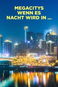 Megacitys - Wenn es Nacht wird in … Cover, Online, Poster