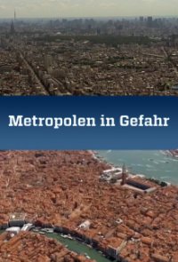 Cover Metropolen in Gefahr, Metropolen in Gefahr