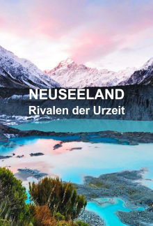 Neuseeland – Rivalen der Urzeit, Cover, HD, Serien Stream, ganze Folge