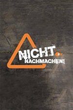 Cover Nicht nachmachen!, Poster, Stream