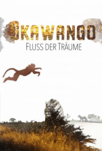 Cover Okawango – Fluss der Träume, Poster Okawango – Fluss der Träume