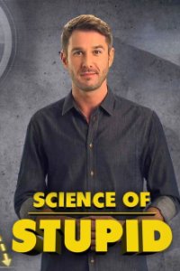 Science of Stupid: Wissenschaft der Missgeschicke Cover, Stream, TV-Serie Science of Stupid: Wissenschaft der Missgeschicke