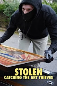 Cover Stolen: Catching the Art Thieves, Poster Stolen: Catching the Art Thieves