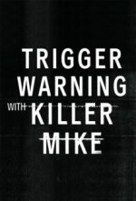 Cover Trigger Warning with Killer Mike, Poster, Stream