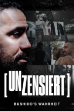 Cover Unzensiert – Bushido’s Wahrheit, Poster, Stream