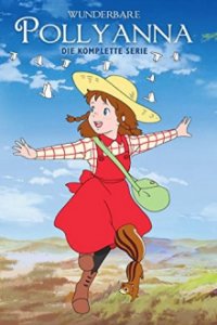 Wunderbare Pollyanna Cover, Stream, TV-Serie Wunderbare Pollyanna