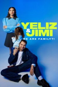 Cover Yeliz & Jimi – We Are Family?!, Poster