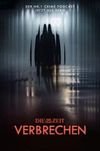 Cover ZEIT Verbrechen, Poster ZEIT Verbrechen, DVD